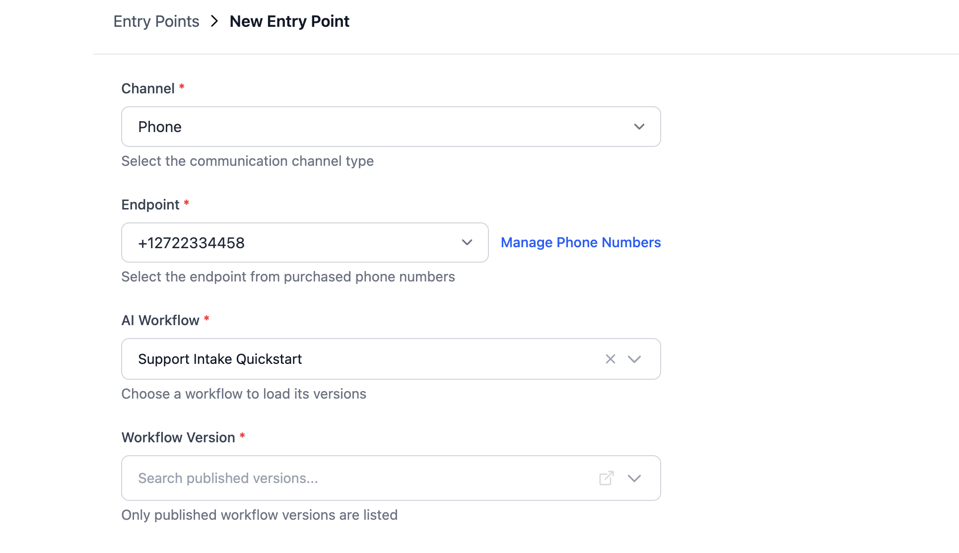 Create entry point form with the phone channel selected, a purchased number chosen, and workflow version selection ready